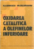 Oxidarea catalitica a olefinelor interioare - M. Caldararu, N. I. Ionescu