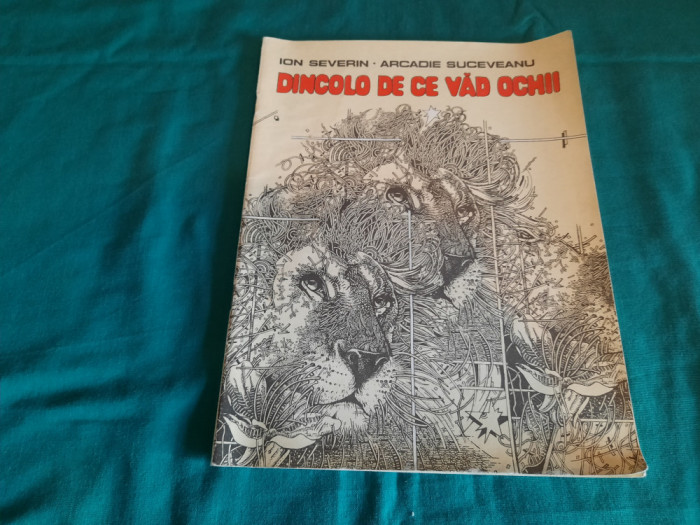 DINCOLO DE CE VAD OCHII / ION SEVERIN, ARCADIE SUCEVEANU/ 1991