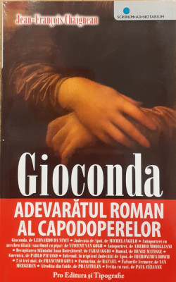 Gioconda Adevaratul roman al capodoperelor foto