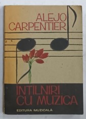 INTALNIRI CU MUZICA de ALEJO CARPENTIER , 1991 foto