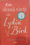 Cele doua vieti ale Lydiei Bird, Josie Silver