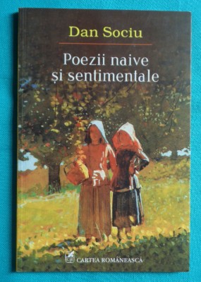 Dan Sociu &amp;ndash; Poezii na&amp;iuml;ve si sentimentale ( prima editie ) foto