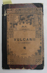 VULCANII de V. ZAHARESCU / VIATA SI OPERA LUI LIVINGSTONE , prelucrare de Dr. I. BORDEIANU , COLIGAT DE DOUA CARTI , 1926 - 1929 foto