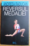 reversul medaliei de andreea raducan reversul medaliei cartile tango 2010