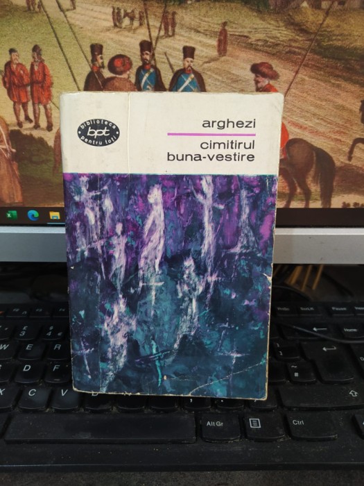 Tudor Arghezi, Cimitirul Buna Vestire, BPT nr. 434, București 1968, 099