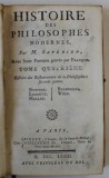 HISTOIRE DES PHILOSOPHES MODERNES , par M. SAVERIEN , TOME QUATRIEME , 1773