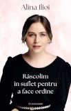 Rascolim in suflet pentru a face ordine, Bookzone