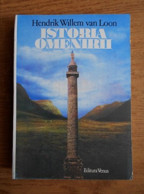 H. W. van Loon - Istoria omenirii foto