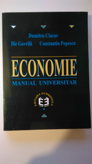 Economie - Dumitru Ciucur, Ilie Gavrila, Constantin Popescu (5+1)4