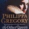 The Other Queen &ndash; Philippa Gregory