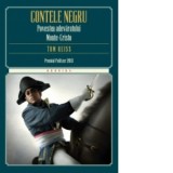 Contele negru. Povestea adevaratului Monte-Cristo - Tom Reiss