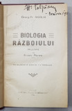 BIOLOGIA RAZBOIULUI . PRELUCRARE DE EUGEN RELGIS CU UN PORTRET AL AUTORULUI SI O INTRODUCERE de GEORG-FR NICOLAI - IASI, 1921