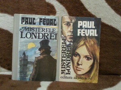 MISTERELE LONDREI-PAUL FEVAL (2 VOL) foto