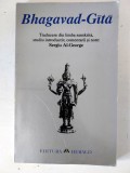 Bhagavad Gita, traducere de Sergiu Al-George, Editura Herald
