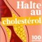 Halte au cholesterol - Philippe Gosse