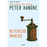Nefericire &icirc;mpăcată - Peter Handke