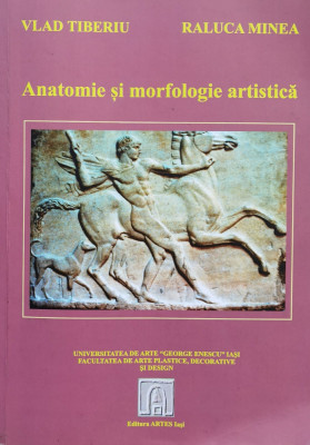 Anatomie Si Morfologie Artistica - Vlad Tiberiu, Raluca Minea , H229 foto