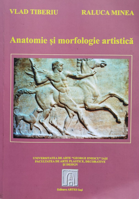 Anatomie Si Morfologie Artistica - Vlad Tiberiu, Raluca Minea , H229