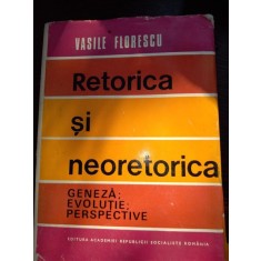 Vasile Florescu - Retorica şi neoretorica