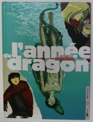 L &amp;#039; ANNEE DU DRAGON , scenario et dessin par FRANCOIS DUPRAT et VANYDA , 2005 *BENZI DESENATE foto