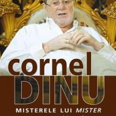 Misterele lui mister - Cornel Dinu