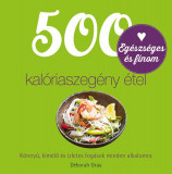 500 kal&oacute;riaszeg&eacute;ny &eacute;tel - Deborah Gray