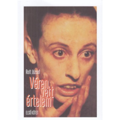 V&amp;eacute;ren vett &amp;eacute;rtelem - Első k&amp;ouml;tet - Rott J&amp;oacute;zsef foto
