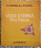Voce eterna; Pro Patria - Corneliu Popel