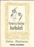 Trecutele iubiri - Stefan Marinescu