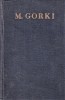 Opere in 30 de volume, nuvele: 1909-1912.M. Gorki
