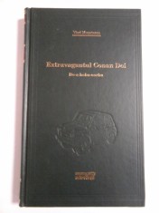 (Biblioteca Adevarul) Extravagantul Conan Doi * De-a baba-oarba - VLAD MUSATESCU - noua,sigilata