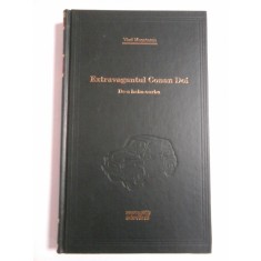 (Biblioteca Adevarul) Extravagantul Conan Doi * De-a baba-oarba - VLAD MUSATESCU - noua,sigilata
