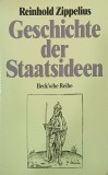 Geschichte der Staatsideen - Reinhold Zippelius - Carte (Noua/Anticariat) - Stare Buna/Foarte Buna
