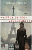 Nume de cod: Madeleine - Arthur J. Magida, 2022