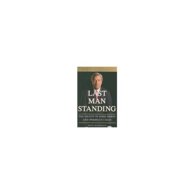 Last Man Standing: The Ascent of Jamie Dimon and JPMorgan Chase foto