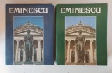 Mihai Eminescu. Un veac de nemurire (2 volume)