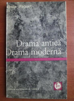Emile Faguet - Drama antica. Drama moderna foto