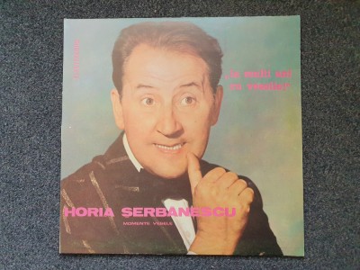 LA MULTI ANI CU VESELIE! HORIA SERBANESCU MOMENTE VESELE (DISC VINIL) foto