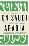 On Saudi Arabia: Its People, Past, Religion, Fault Lines--And Future