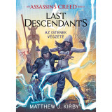 Assassin&#039;s Creed: Last Descendants - Az istenek v&eacute;gzete - Matthew J. Kirby