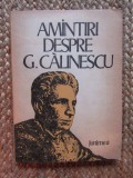 AMINTIRI DESPRE G. CALINESCU