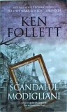 Ken Follett - Scandalul Modigliani