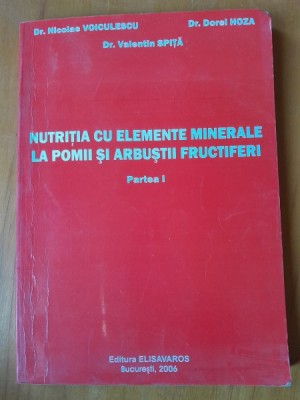 Nutritia cu elemente minerale la pomi si arbusti fructiferi - Nicolae Voiculescu foto