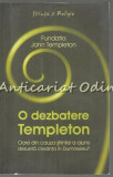 O Dezbatere Templeton: Treisprezece Perspective - Știință și Religie, Curtea Veche, 2010, ISBN 9789736699313