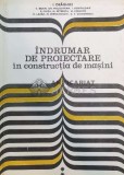 Indrumar de proiectare in constructia de masini. Vol. 2 - I. Draghici (@B50)