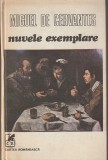 MIGUEL DE CERVANTES - NUVELE EXEMPLARE
