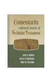 Comentariu CulturaL-Istoric L Vechiului Testament - John H. Walton, Victor H. Matthews