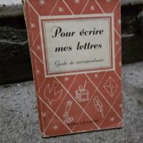Pour ecrire mes lettres, guide de correspondance