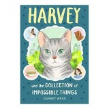 Harvey and the Collection of Impossible Things