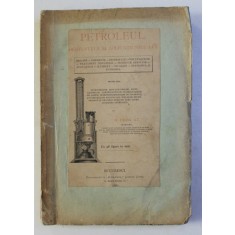 PETROLEUL , DERIVATELE SI APLICATIUNILE LUI de N . CUCU ST . 1881 , LIPSA 14 PAGINI LA FINAL *